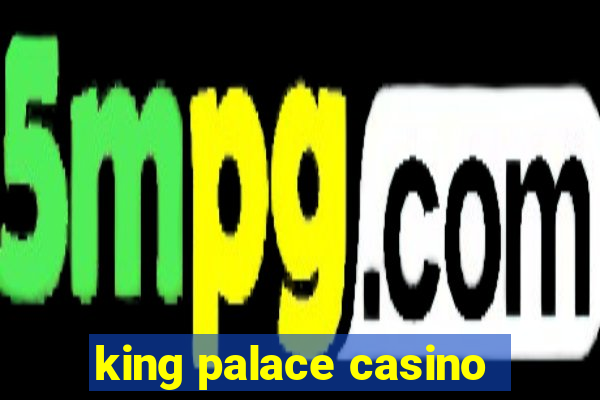 king palace casino